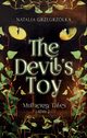The Devil?s Toy, Grzegrzka Natalia