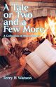 A Tale or Two and a Few More, Watson Terry H.