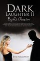 Dark Laughter II, Halloway Eve