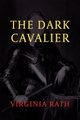 The Dark Cavalier, Rath Virginia