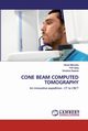 CONE BEAM COMPUTED TOMOGRAPHY, Mehrotra Vishal
