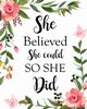 She Believed She Could So She Did, PaperLand