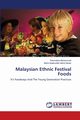 Malaysian Ethnic Festival Foods, Muhammad Rosmaliza