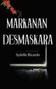 MARKANAN DESMASKARA, Ricardo Sydelle