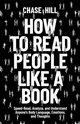 How to Read People Like a Book, Hill Chase