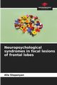 Neuropsychological syndromes in focal lesions of frontal lobes, Stepanyan Alla