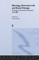 Marriage, Domestic Life and Social Change, 