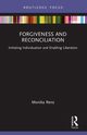 Forgiveness and Reconciliation, Renz Monika