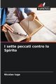 I sette peccati contro lo Spirito, Iuga Nicolae