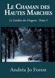 Le Chaman des Hautes Marches, Forest Andra Jo