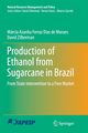 Production of Ethanol from Sugarcane in Brazil, Ferraz Dias de Moraes Mrcia Azanha