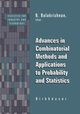 Advances in Combinatorial Methods and Applications to Probability and Statistics, 