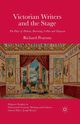 Victorian Writers and the Stage, Pearson R.