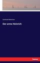 Der arme Heinrich, Btticher Gotthold