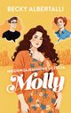 Nieodwzajemnione uczucia Molly, Albertalli Becky