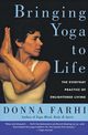 Bringing Yoga to Life, Farhi Donna