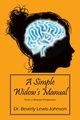 A Simple Widow's Manual, Lewis Johnson Dr Beverly
