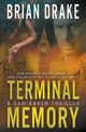 Terminal Memory, Drake Brian