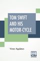 Tom Swift And His Motor-Cycle, Appleton Victor