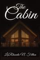 The Cabin, Felton LaRhonda N