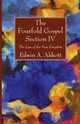The Fourfold Gospel; Section IV, Abbott Edwin A.