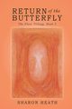 Return of the Butterfly, Heath Sharon