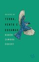 Relatos De Terra, Vento e Escamas, Equert Ruben Zamora