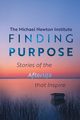 Finding Purpose -Stories of the Afterlife that Inspire, Newton Institute Michael