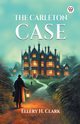 The Carleton Case, Clark Ellery H.