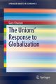 The Unions' Response to Globalization, Chaison Gary