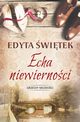 Echa niewiernoci, witek Edyta