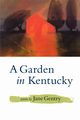 A Garden in Kentucky, Gentry Jane