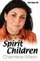Spirit Children, Wilson Charmaine