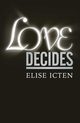 Love Decides, Icten Elise