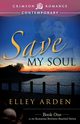 Save My Soul, Arden Elley