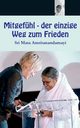 Mitgefhl - der einzige Weg zum Frieden, Sri Mata Amritanandamayi Devi