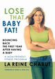 Lose That Baby Fat!, Chabut LaReine