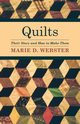 Quilts - Their Story and How to Make Them, Webster Marie D.