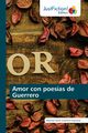 Amor con poesas de Guerrero, Guerrero Espinosa Maximo Javier