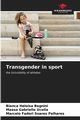 Transgender in sport, Begnini Bianca Heloisa