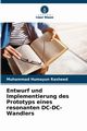 Entwurf und Implementierung des Prototyps eines resonanten DC-DC-Wandlers, Rasheed Muhammad Humayun
