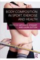 Body Composition in Sport, Exercise and Health, 