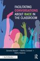 Facilitating Conversations about Race in the Classroom, Stewart Danielle