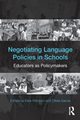 Negotiating Language Policies in Schools, 
