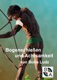 Bogenschieen und Achtsamkeit, Ludz Boris