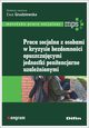 Praca socjalna z osobami w kryzysie bezdomnoci opuszczajcymi jednostki penitencjarne uzalenionymi, 