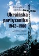 Ukraiska partyzantka 1942-1960, Motyka Grzegorz