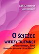 O ciece wiedzy tajemnej 1 Rozwaania nad dzieem ?U stp Mistrza?, Leadbeater C.w., Besant Annie