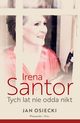 Irena Santor. Tych lat nie odda nikt, Osiecki Jan