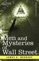 Men and Mysteries of Wall Street, Medbery James K.